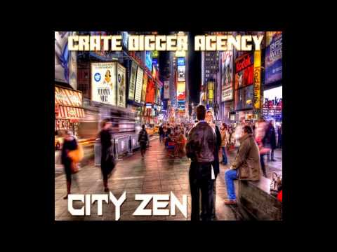 CRATE DIGGER AGENCY - City Zen #01