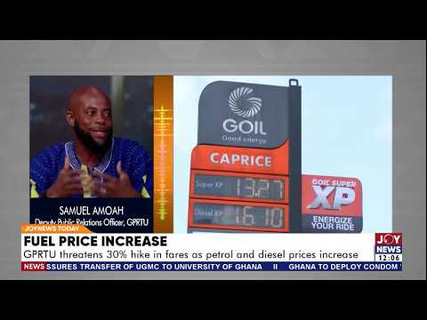 Fuel Price Increase: GPRTU threatens 30% hike in fares as petrol & diesel prices increase | JN Today
