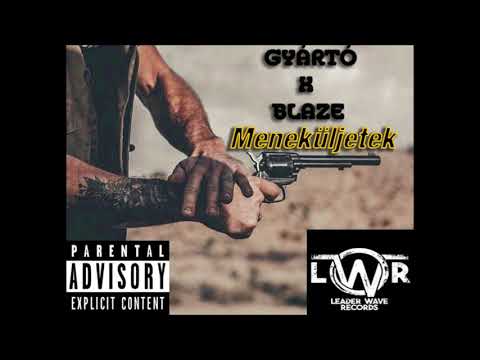 Gyártó x Blaze - Meneküljetek! (OFFICIAL MUSIC AUDIO)