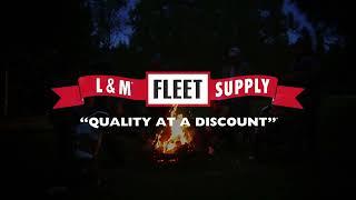 We Are L&M Fleet Supply