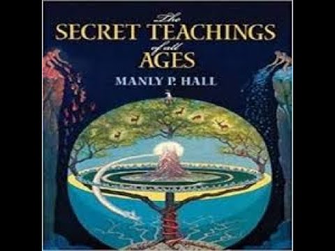 THE SECRET TEACHINGS OF ALL AGES By  Manly P Hall   (Full Audio Book)