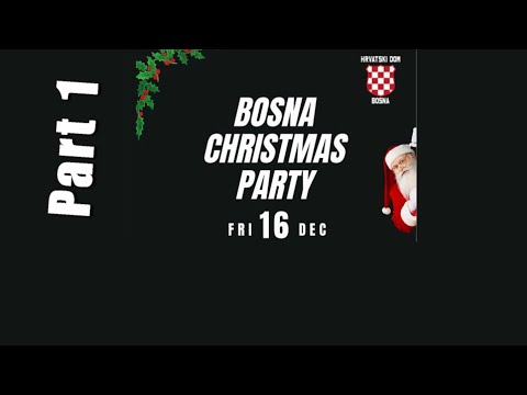 Hrvatski Klub Bosna   Bozicni Party 1