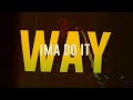 Do It Anyway Lyric Visualizer Erica Mason