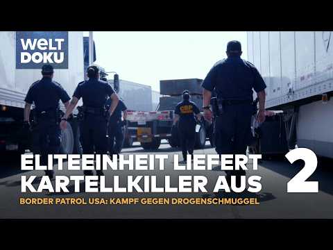 US-Mexiko Border Patrol: Drogenschmuggel, Tunnel & Kartell-Taktiken