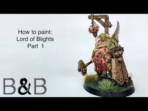 How to Paint a Lord of Blights, part 1