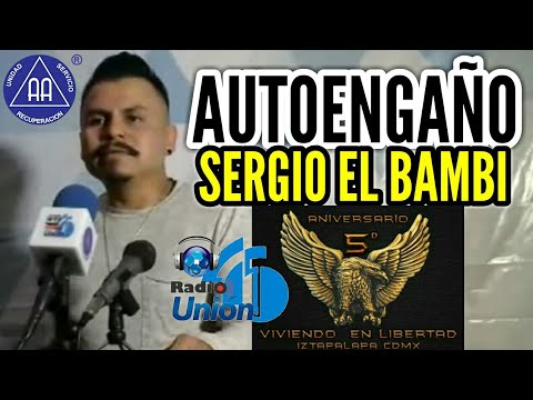 Compartimiento Sergio el Bambi con el Tema; Autoengaño. (Grupo Viviendo en Libertad)