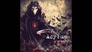 Acylum - The Rhythm Of Violence (Feat. Wynardtage)