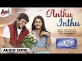 Anthu Inthu Audio Song Milana Puneeth Rajkumar Parvathi Menon Jayant Kaykini Manomurthy