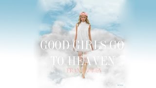 Good girls go to heaven - Fran Lauren