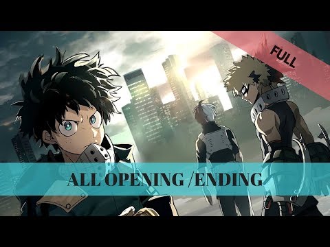 All Opening/Ending My hero academia [FULL] 1-3