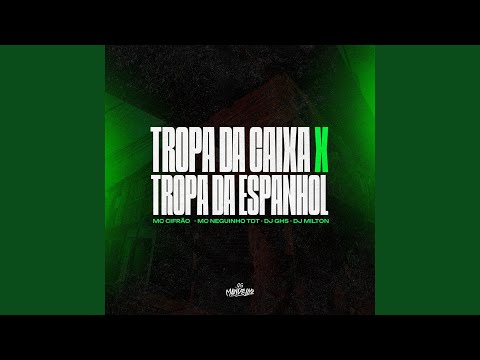 Tropa da Caixa X Tropa do Espanhol