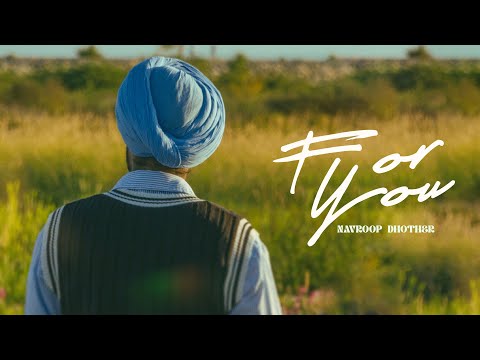For you - Navroop Dhother (Official Video) Goku Music