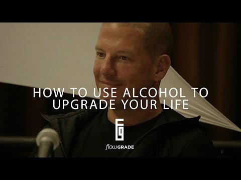 Flowgrade Show #28: Todd White - How to use alcohol to upgrade your life