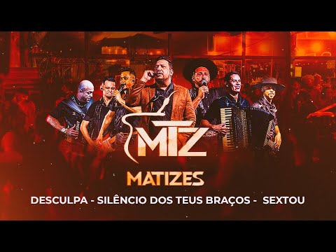 GRUPO MATIZES - DESCULPA - SILÊNCIO DOS TEUS BRAÇOS -  SEXTOU (DVD 2024)