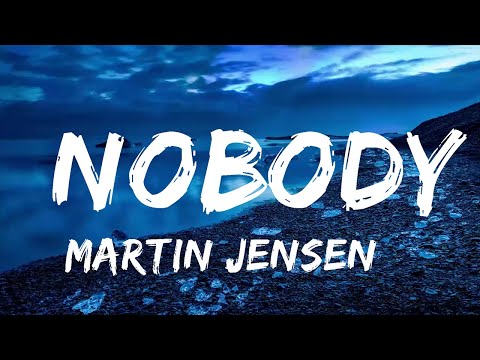 Martin Jensen & James Arthur - Nobody (Lyrics)
