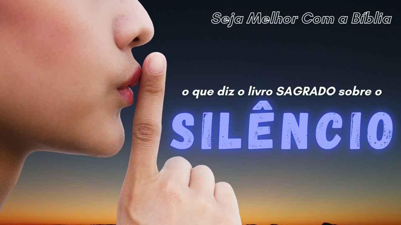 SILÊNCIO | versículos da bíblia | Aprenda com a Bíblia