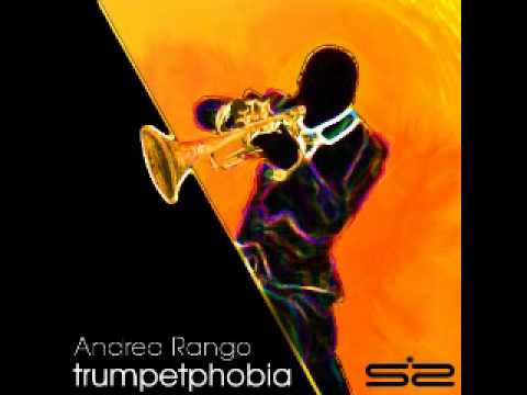 Andrea Rango - Trumpetphobia (M3N remix) on Soundzrise records