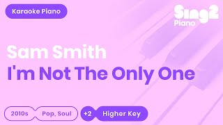 I'm Not The Only One (Female Key - Piano Karaoke Instrumental) Sam Smith