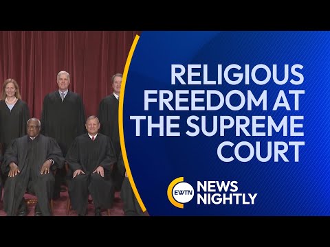 Religious Freedom at the Supreme Court: Key Cases to Watch ...