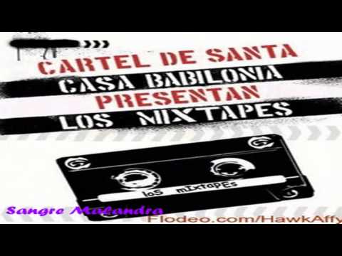 07.- Cartel De Santa - Sangre Malandra [Mixtape Casa Babilonia Records Vol.1]