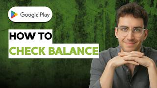 How to Check Google Play Balance [2026 Full Guide]