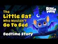 The Little Bat Who Wouldn't Go To Bed 😴✨ Soothing Bedtime Story To Help Kids Sleep Better