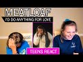 Teens Reaction - Meatloaf (I'd Do Anything For Love) Live '93
