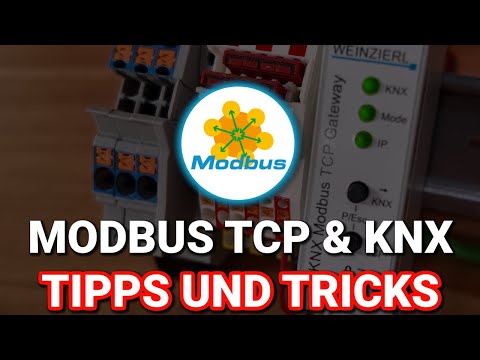 So verbindest du Modbus TCP & KNX - Meine Tipps & Tricks!