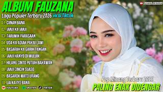 Download lagu Album Fauzana - CIINAN BANA - JANJI KA JANJI - Pusaka Minang Populer Full Album Terbaru 2026 mp3