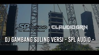 Download lagu SPL Audio Special From DJ CLAUDIO GRN!!! Gambang Suling mp3