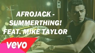 Afrojack - SummerThing! Ft. Mike Taylor (Lyric Video)