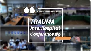 Trauma Thailand Interhospital Conference #9