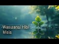 MISIA - Wasurenai Hibi 