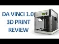 DA Vinci 1.0 3d printer review 