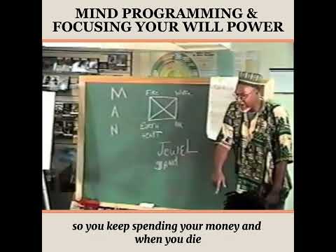 Mind Programming & Focusing Your Will Power - Bro. C. Freeman El