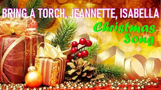 Bring The Torch, Jeannette, Isabella, A Christmas Carol
