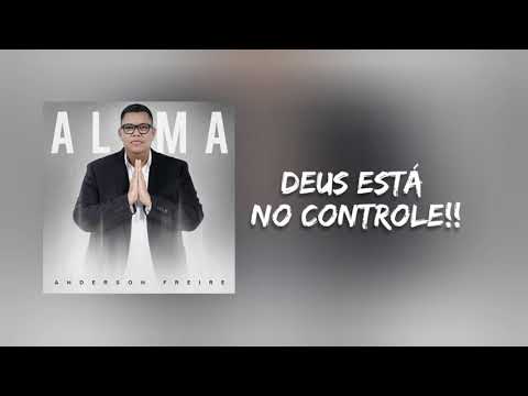 Deus no Controle - Anderson Freire