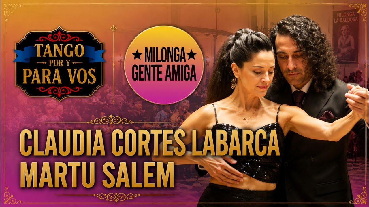 Claudia Cortes Labarca y Martu Salem. Boedo (Pugliese) Milonga Gente Amiga 14jun26 