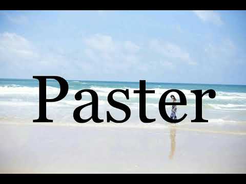 How To Pronounce Paster🌈🌈🌈🌈🌈🌈Pronunciation Of Paster