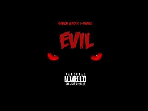 "EVIL"  (SHAKA GAD X I-SHANE )