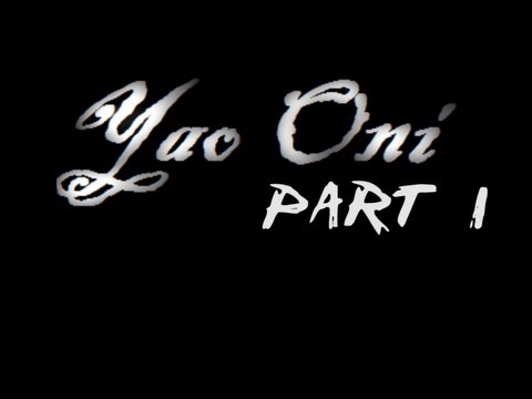 Yao Oni Part 1 - Headless Oni?