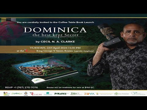 Dominica’s BestKept Secret, Coffee Table Book Launch by Author Cecil Clarke