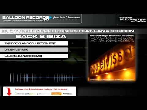 Eric Tyrell & Roger Simon feat. Lana Gordon - Back 2 Ibiza (Dr. Shiver Mix)