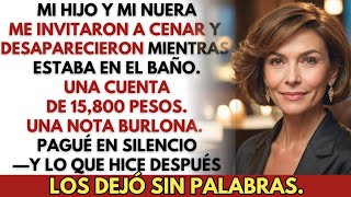 Mi hijo y mi nuera me dejaron la cuenta en un restaurante — Lo que hice después los dejó en shock