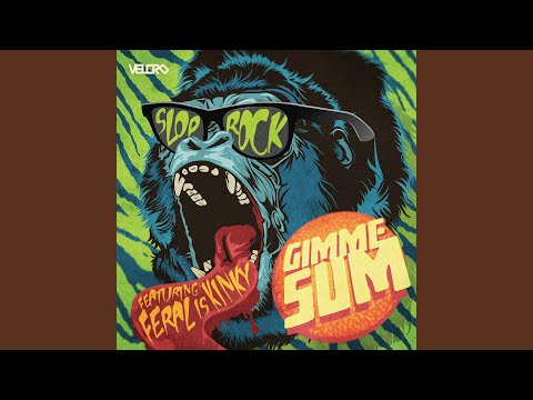 Gimme Sum (feat. Feral Is Kinky) (Alex Preston Remix)