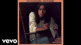 Dan Fogelberg - Changing Horses (Official Audio)