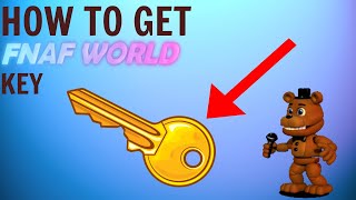 FNaF World- How To Get The Key