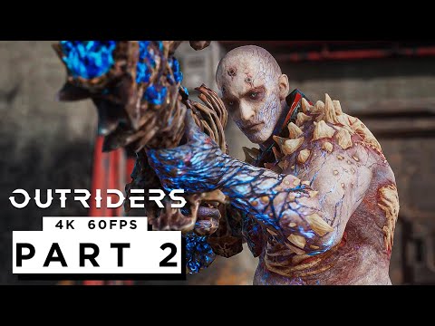 OUTRIDERS Walkthrough Gameplay Part 2 - (4K 60FPS) RTX 3090 MAX SETTINGS