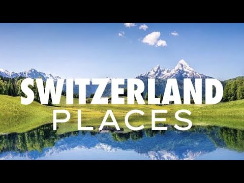 TOP 25 Places to Visit in Switzerland | Switzerland Travel Video