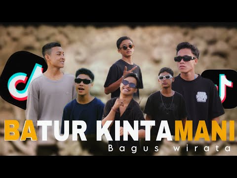 BATUR KINTAMANI - BAGUS WIRATA (REMIX COVERR)